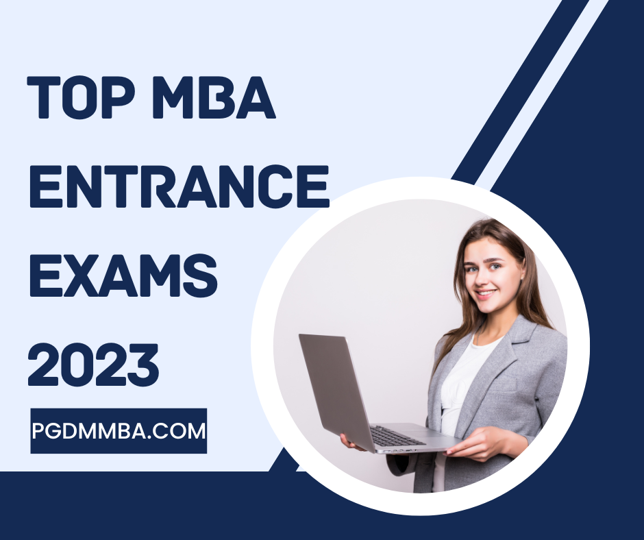 TOP MBA Entrance Exams 2023 | PGDM | MBA Entrance Test