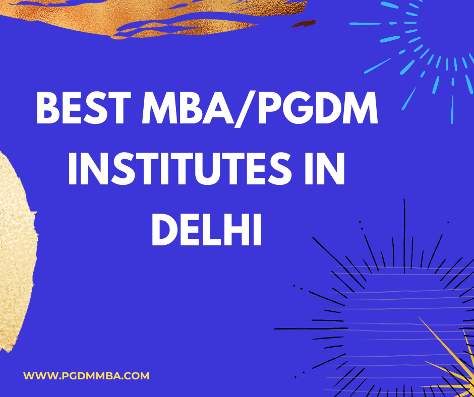 Best PGDM institutes in Delhi