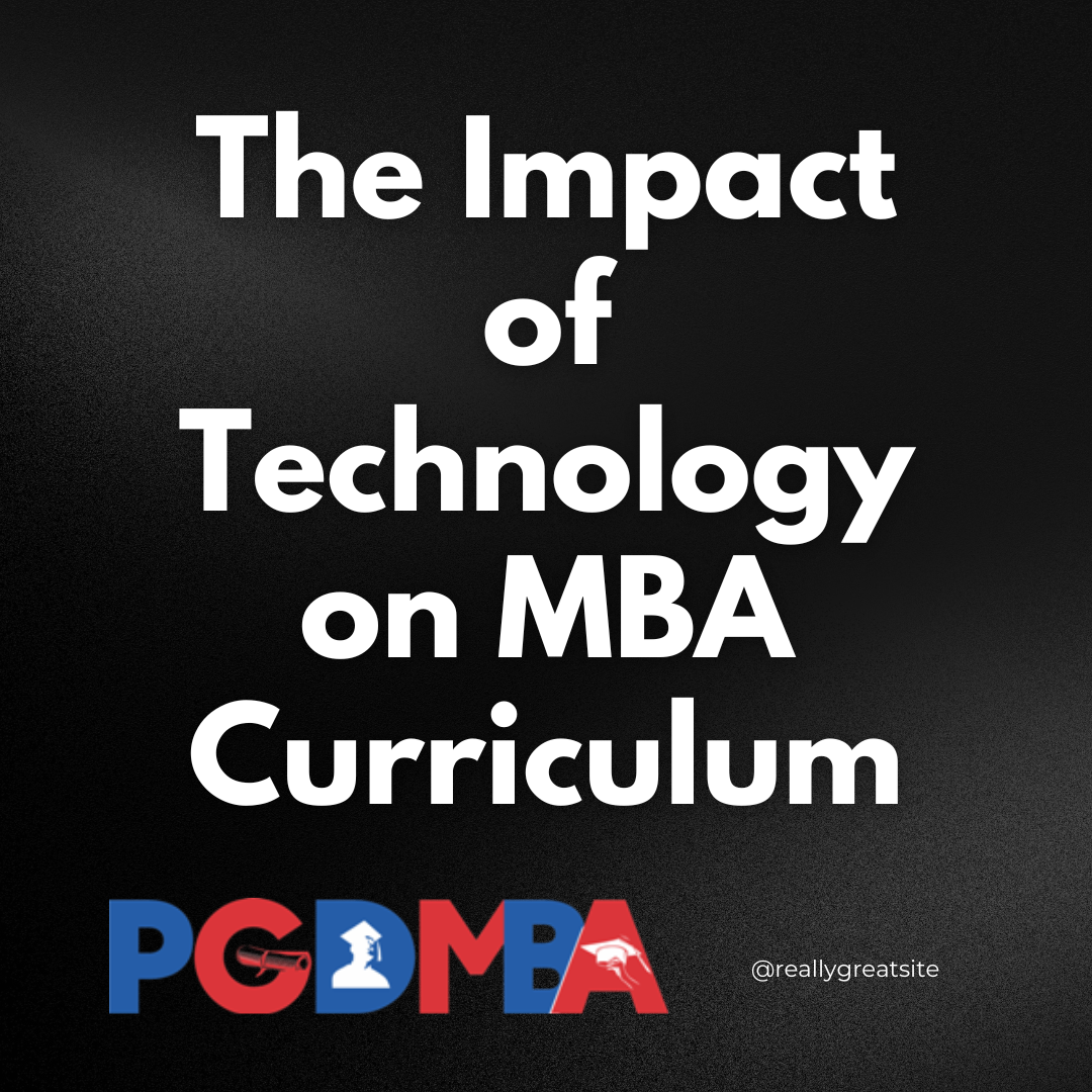 The Impact of Technology on MBA Curriculum