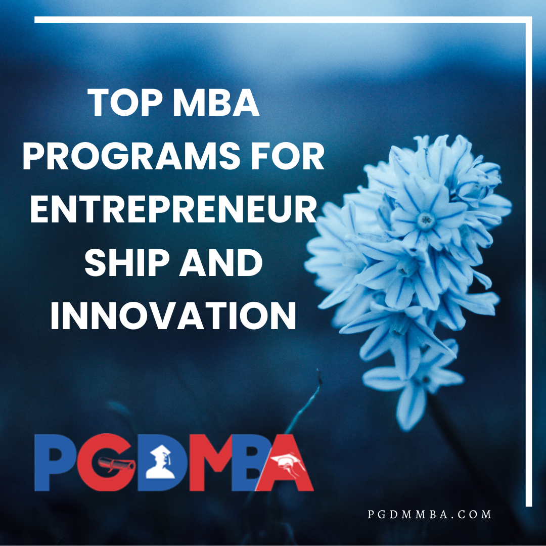 Top MBA Programs for Entrepreneurship and Innovation